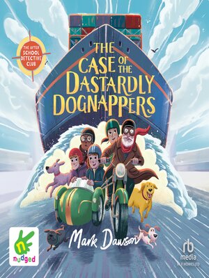 cover image of The Case of the Dastardly Dognappers